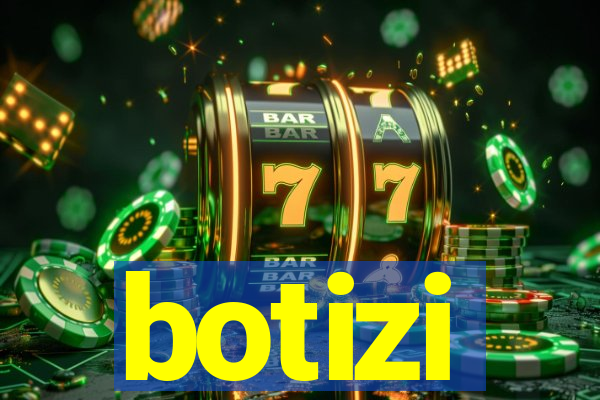 botizi