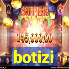 botizi