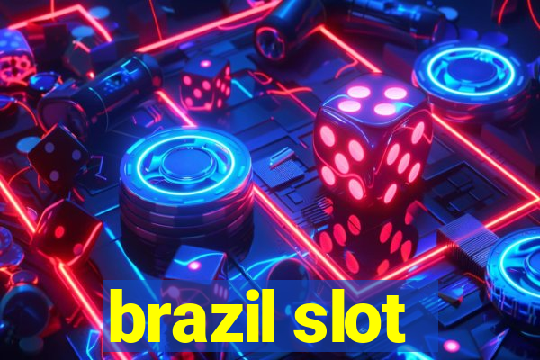 brazil slot