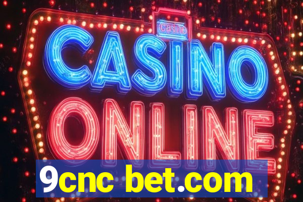 9cnc bet.com