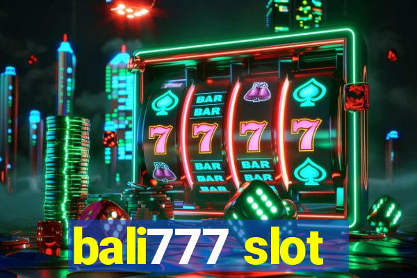 bali777 slot