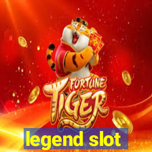 legend slot