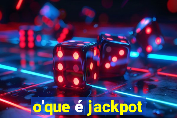 o'que é jackpot