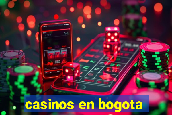 casinos en bogota