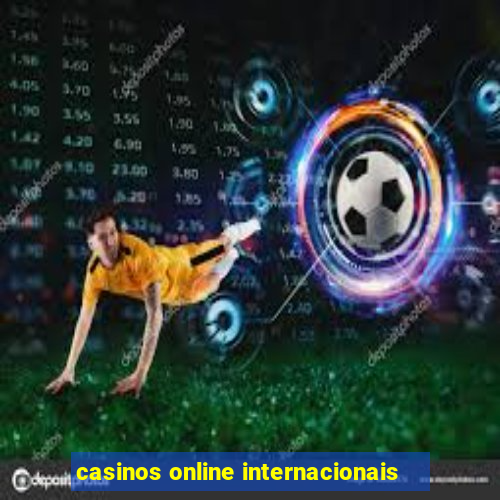 casinos online internacionais