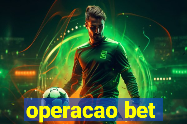 operacao bet