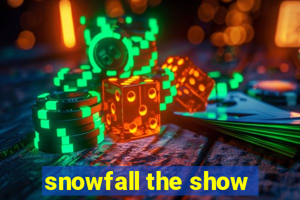 snowfall the show