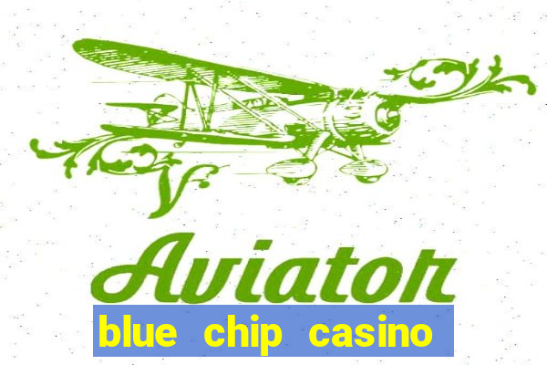 blue chip casino app download