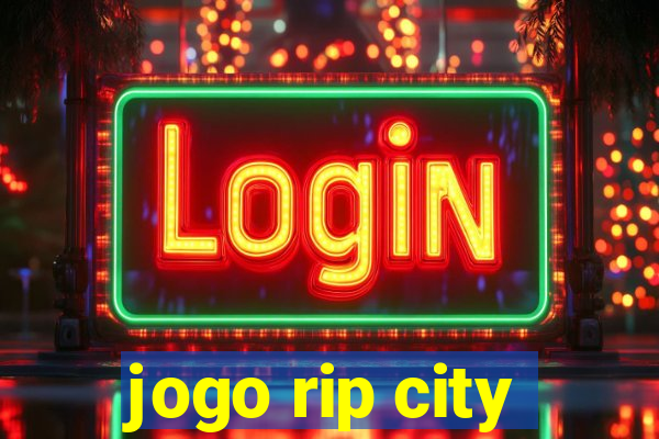 jogo rip city