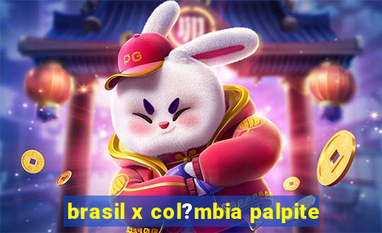 brasil x col?mbia palpite