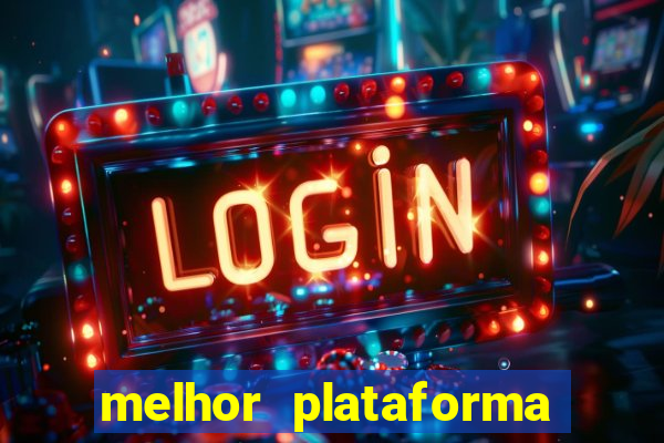 melhor plataforma para jogar no tigre