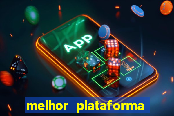 melhor plataforma para jogar no tigre