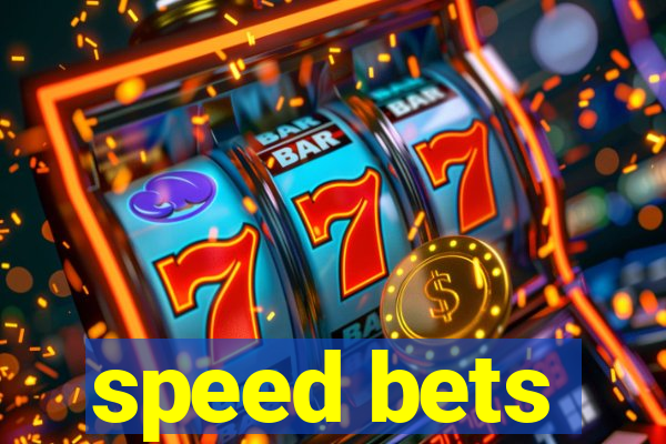 speed bets