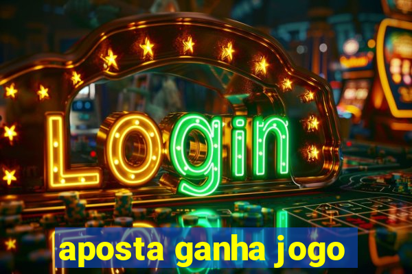 aposta ganha jogo