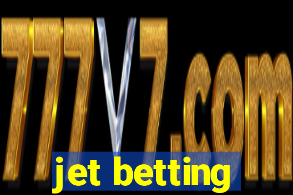 jet betting