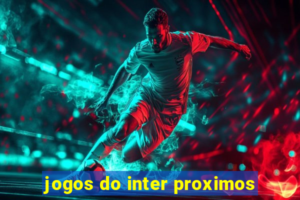 jogos do inter proximos