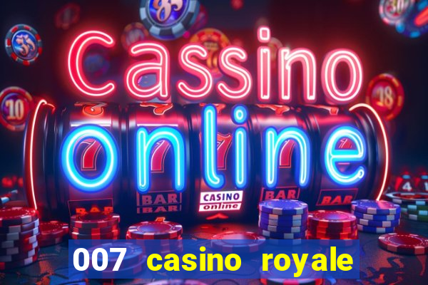 007 casino royale online free