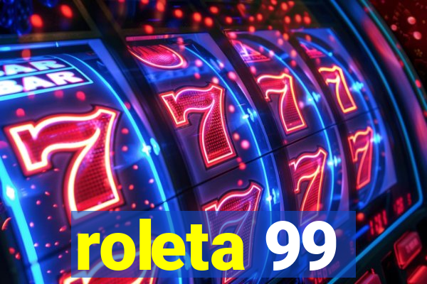 roleta 99