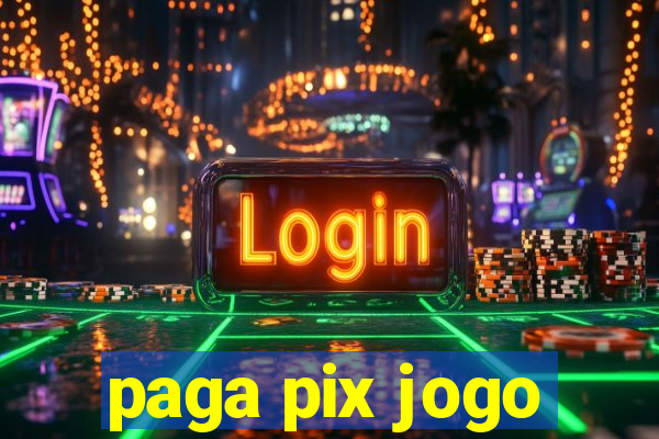 paga pix jogo