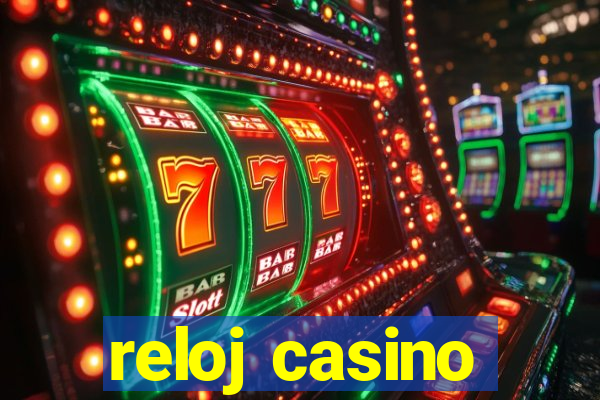 reloj casino