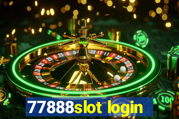 77888slot login