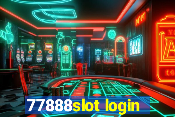 77888slot login