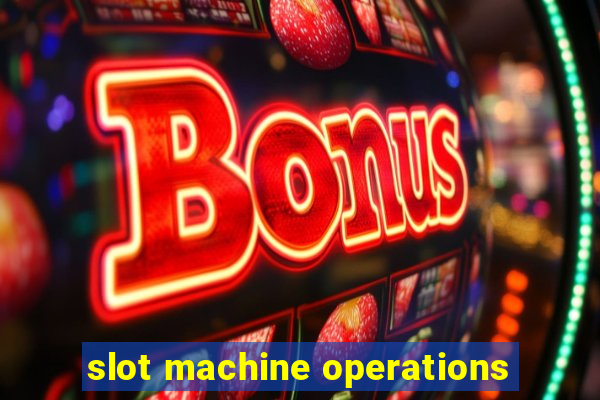 slot machine operations