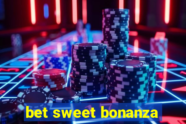 bet sweet bonanza