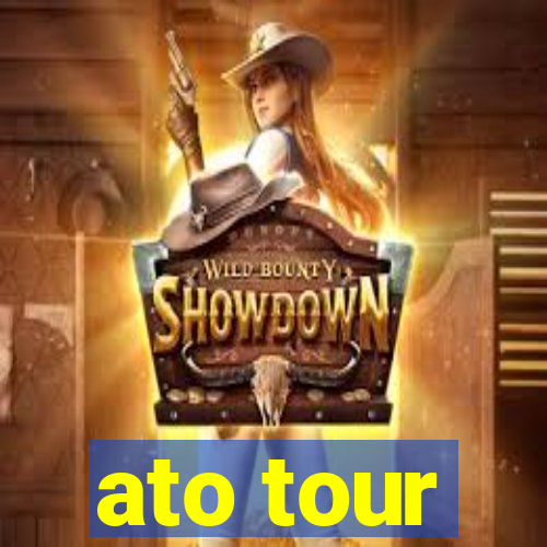 ato tour