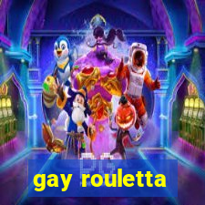 gay rouletta