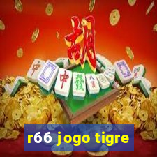 r66 jogo tigre