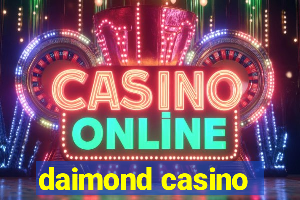 daimond casino