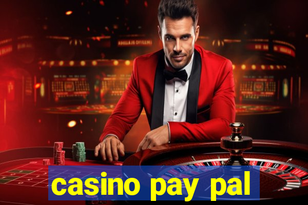 casino pay pal