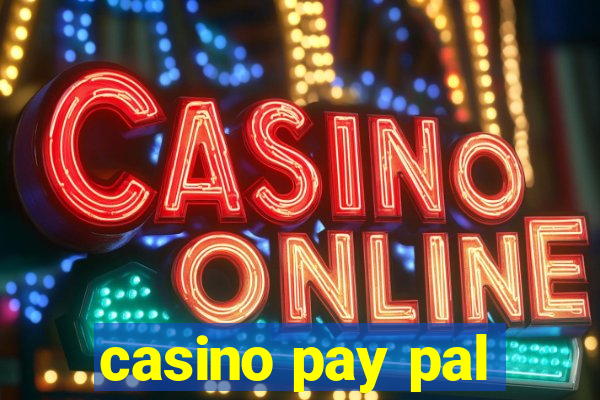 casino pay pal