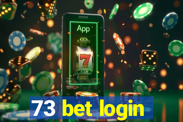 73 bet login