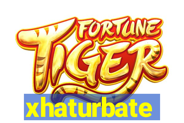 xhaturbate