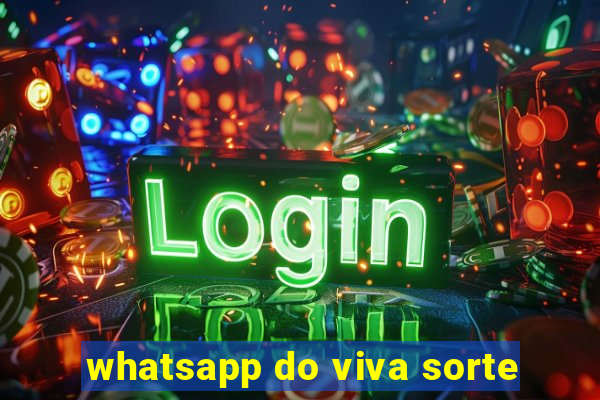 whatsapp do viva sorte