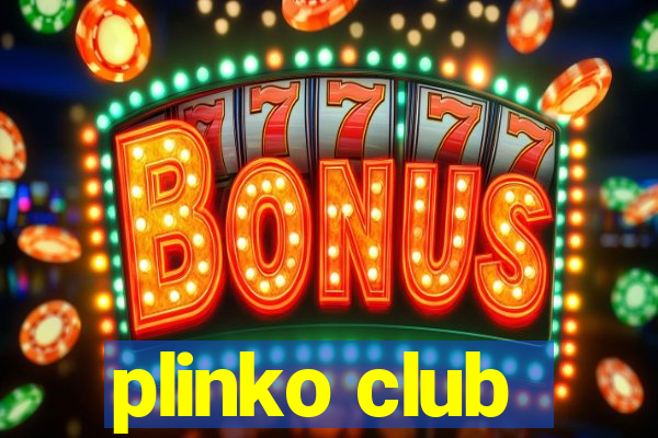 plinko club