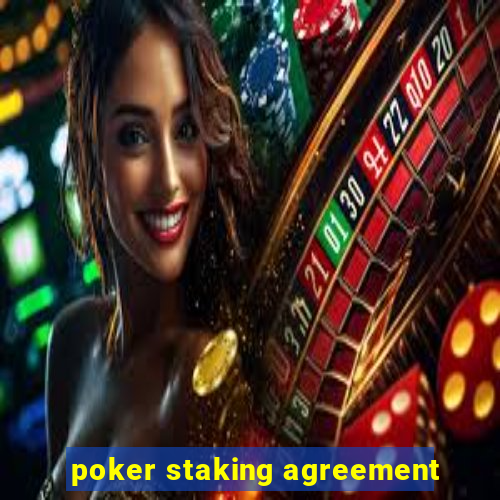 poker staking agreement