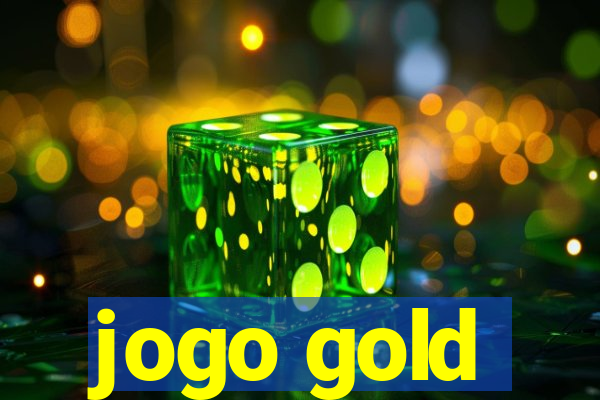 jogo gold