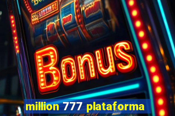 million 777 plataforma