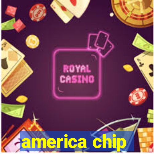 america chip