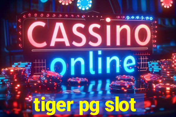 tiger pg slot