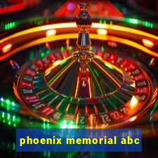 phoenix memorial abc