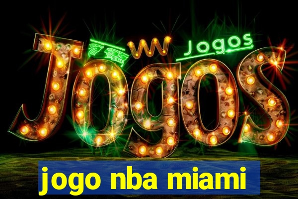 jogo nba miami