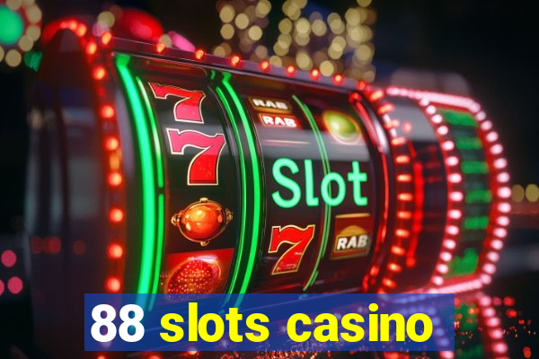 88 slots casino