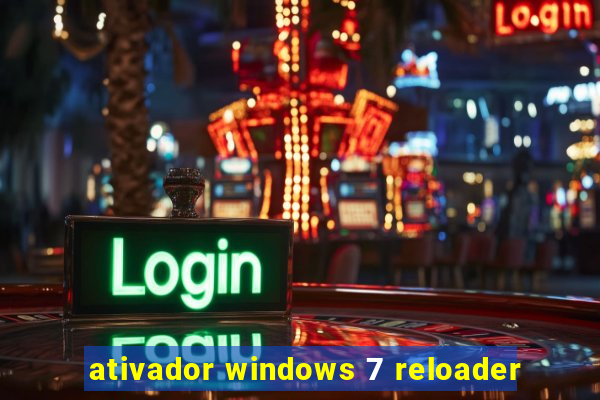 ativador windows 7 reloader