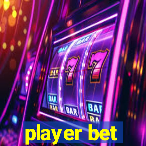 player bet