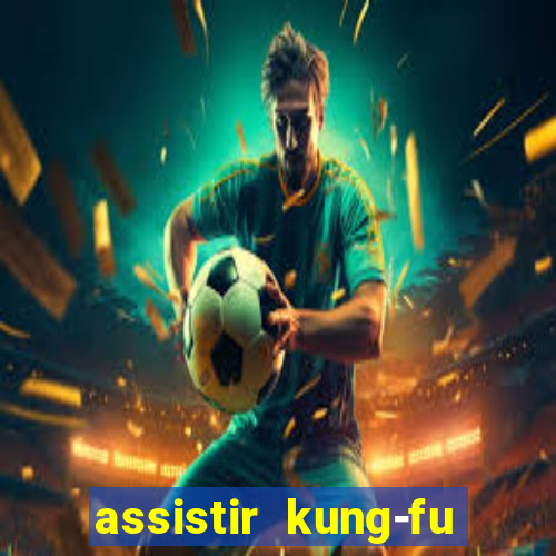 assistir kung-fu futebol clube