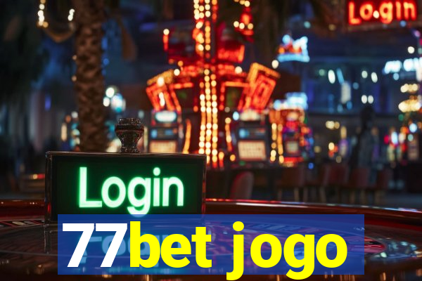 77bet jogo